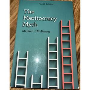 Meritocracy Myth by Stephen J. McNamee (2018, Trade Paperback)
